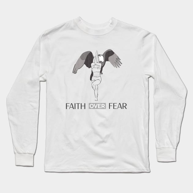 FAITH OVER FEAR Long Sleeve T-Shirt by Freckle Face